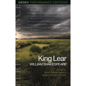 King Lear: Arden Performance Editions Shakespeare William