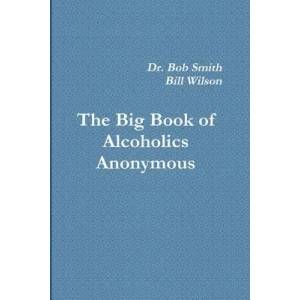 Alcoholics Anonymous: The Big Book (ISBN: 9781774641606)