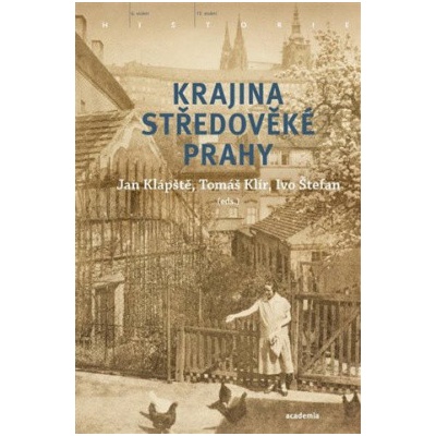 Krajina středověké Prahy - Jan Klápště