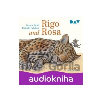 Rigo und Rosa - Lorenz Pauli, Kathrin Schärer