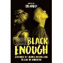 Black Enough
