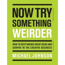 Now Try Something Weirder - Michael Johnson