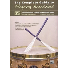 The Complete Guide to Playing Brushes + DVD / průvodce hry na malý buben metličkami