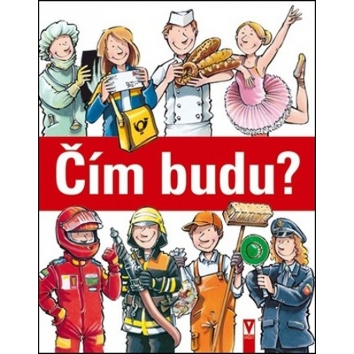 Čím budu? - Cordula Thörner; Ralf Butschkow