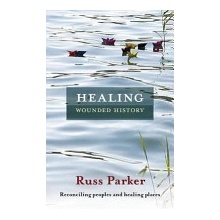 Healing Wounded History - R. Parker