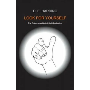 Look For Yourself | Douglas Edison Harding (ISBN: 9781908774118)