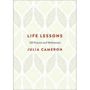 Life Lessons | Julia Cameron (ISBN: 9780143130499)
