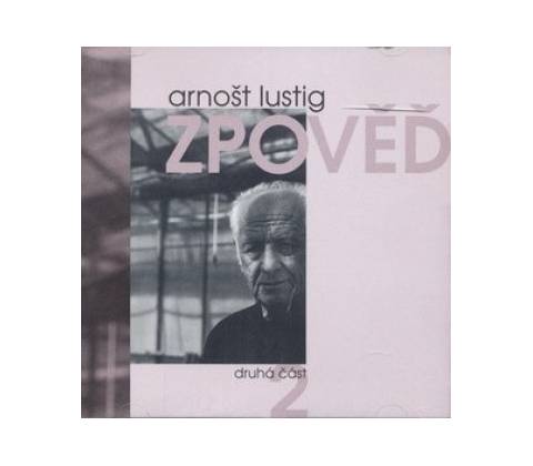 Zpověď 2 - Arnošt Lustig