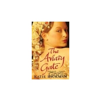 Aviary Gate - Katie Hickman