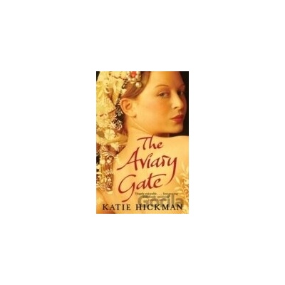 Aviary Gate - Katie Hickman