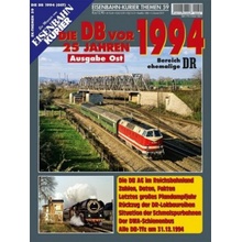 EK-Themen 57: Die Deutsche Bahn vor 25 Jahren - 1994 Ausgabe Ost