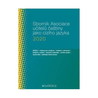 Sborník Asociace učitelů češtiny jako cizího jazyka 2020 - Suchomelová Lenka
