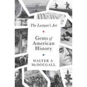 The Gems of American History | Walter A. McDougall (ISBN: 9781641774338)