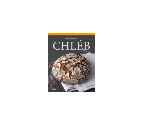 Chléb - Bernd Armbrust