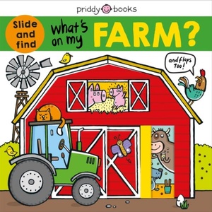 What's On My Farm | Roger Priddy (ISBN: 9781783418404)