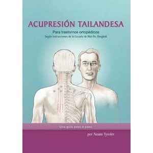 Acupresion Tailandesa | Noam Tyroler, Sosa Isidro (ISBN: 9789659224227)