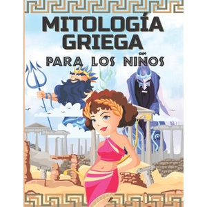 Mitologia Griega Para Los Ninos (2021)