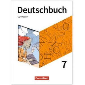 Deutschbuch Gymnasium - Neue Allgemeine Ausgabe 7. Schuljahr - Schülerbuch | Robert Herold, Alexander Joist, Cosima Laak, Markus Langner, Manuela Meyer-Pfeil, Angela Mielke, Christoph Oldeweme, Norbert Pabelick, Christoph Schappert, Klaus Tetling, Linda W