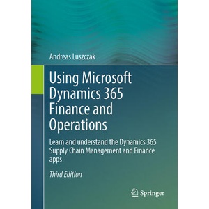 Using Microsoft Dynamics 365 Finance and Operations (ISBN: 9783658505622)