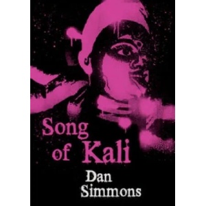 Song of Kali | Dan Simmons (ISBN: 9780575083073)