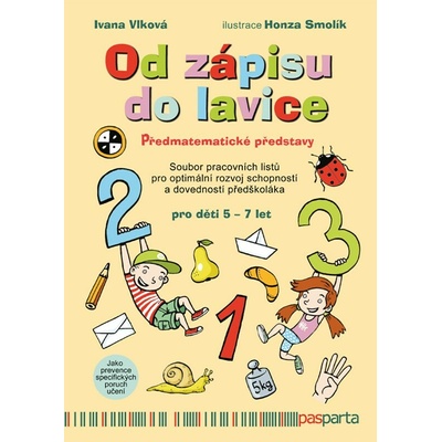 Od zápisu do lavice - Předmatematické představy - Ivana Vlková