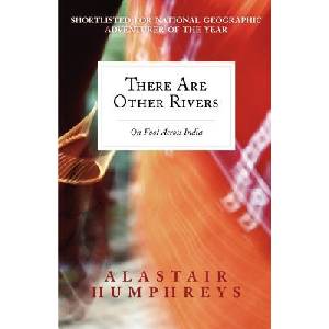 There Are Other Rivers: On Foot Across India (ISBN: 9781467987394)