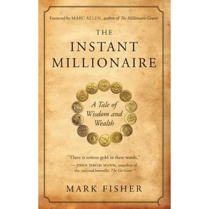 Instant Millionaire | Mark Fisher (ISBN: 9781577319344)