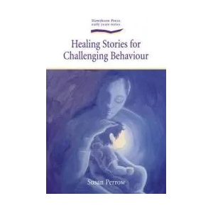 Healing Stories for Challenging Behaviour (ISBN: 9781903458785)
