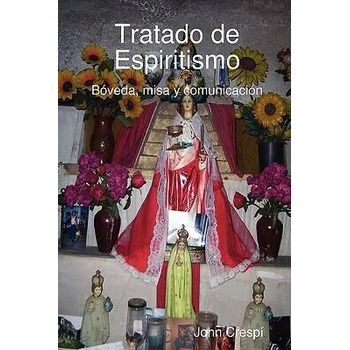 Image 1 of Tratado De Espiritismo. Boveda, Misa Y Comunicacion. | John Cresp