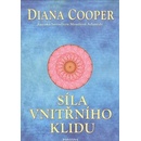 Síla vnitřního klidu - Diana Cooper