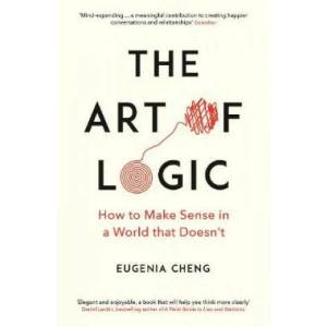 Art of Logic | Eugenia Cheng (ISBN: 9781788160391)