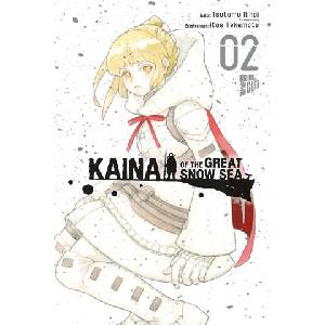 Kaina of the Great Snow Sea 2 | Itoe Takemoto, Christina Rinnerthaler (ISBN: 9783757303037)