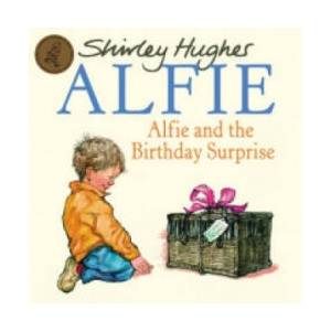 Alfie & The Birthday Surprise | Shirley Hughes (ISBN: 9781862307872)