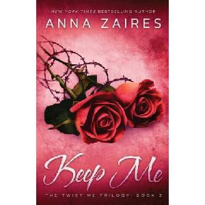 Keep Me | Anna Zaires (ISBN: 9781631420092)