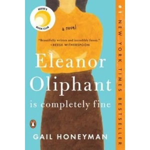 Eleanor Oliphant Is Completely Fine | Gail Honeyman (ISBN: 9780735220690)