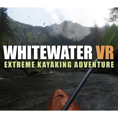Whitewater VR: Extreme Kayaking Adventure
