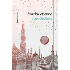 Estambul otomano | JUAN GOYTISOLO (ISBN: 9788499424569)