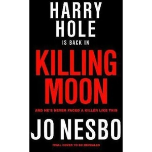Killing Moon | Jo Nesbo (ISBN: 9781787303799)