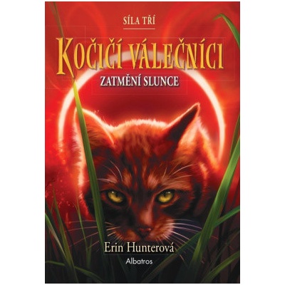 Kočičí válečníci Síla tří - Erin Hunterová