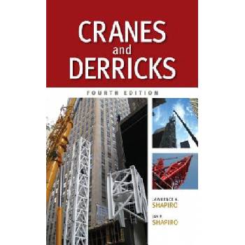 Cranes and Derricks, Fourth Edition | Lawrence Shapiro