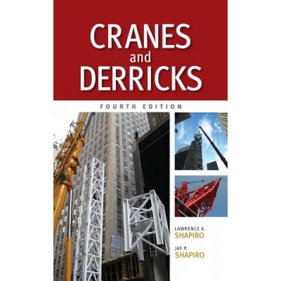 Cranes and Derricks, Fourth Edition | Lawrence Shapiro