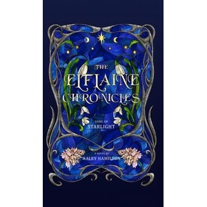 The Elflaine Chronicles | Haley Hamilton (ISBN: 9798990578593)