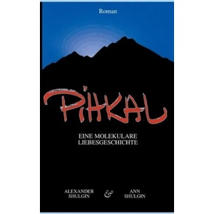PiHKAL | Ann Shulgin, Max Halder (ISBN: 9783740762872)