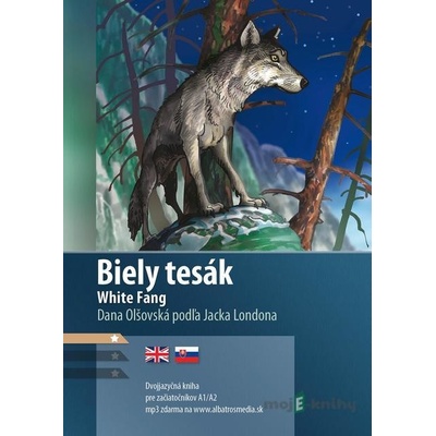 Biely tesák A1/A2 - Jack London, Dana Olšovská, Aleš Čuma