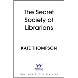 Secret Society of Librarians (ISBN: 9781399746380)