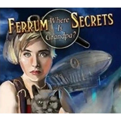 Ferrum's Secrets: where is grandpa?