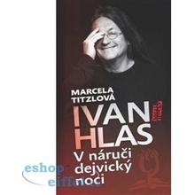 V náručí dejvický noci - Ivan Hlas