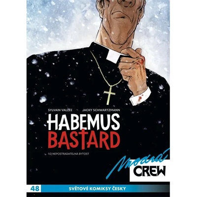 Modrá Crew 48: Habemus bastard 1