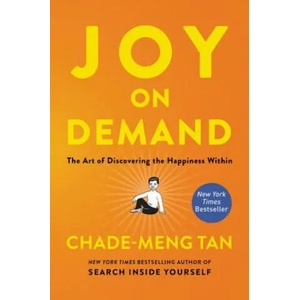 Joy on Demand | Chade-Meng Tan (ISBN: 9780062378873)