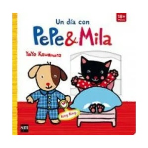 Un día con Pepe y Mila | YAYO KAWAMURA (ISBN: 9788467574326)
